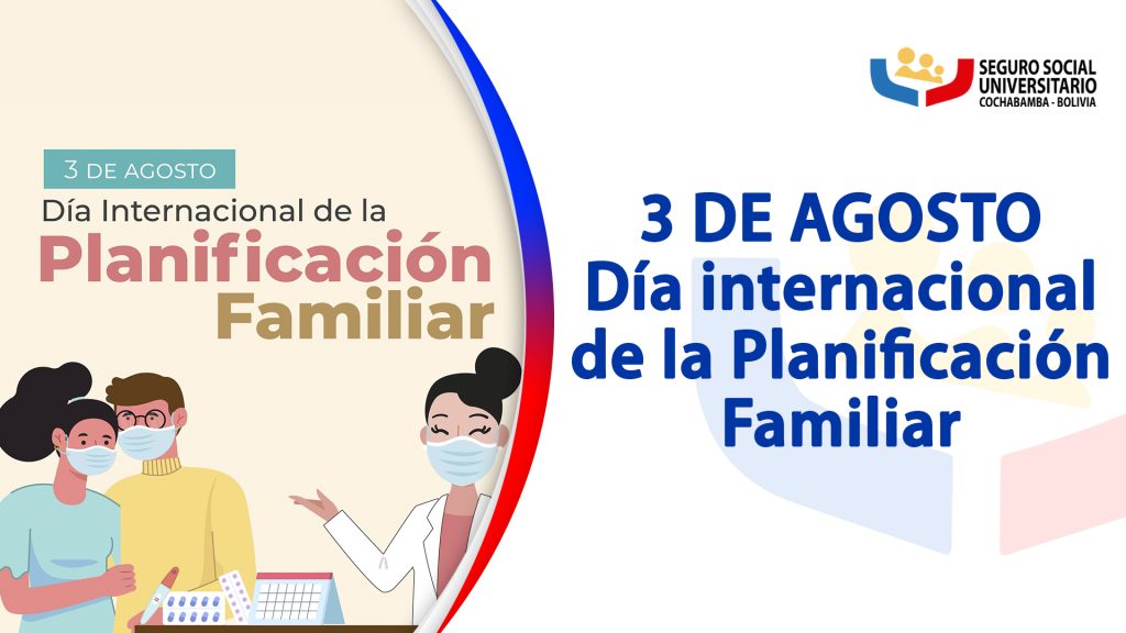 3 De Agosto Día Internacional De La Planificación Familiar Seguro Social Universitario 9160